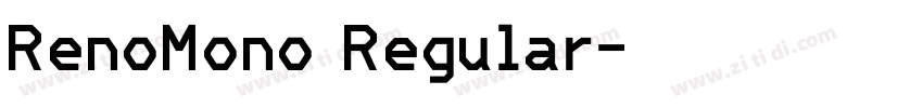 RenoMono Regular字体转换